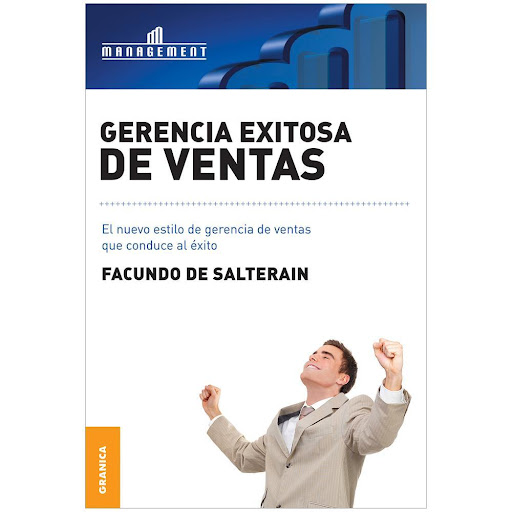 Gerencia Exitosa De Ventas. Facundo De Salterain Granica Libro x 1.0 GERENCIA EXITOSA DE VENTAS. NUEVO ESTILO GERENC.VE   Luego de que el exitoso libro “Locos por las Ventas”, leído por vendedores de todo el mundo, y ayudado a modificar la forma de ver las ventas, este