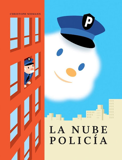 La Nube Policia Editorial Corimbo  x 1 La Nube PoliciaCambio de gorra. Desde siempre, esta pequeña nube ha querido ser policía en la ciudad: arrestar a los ladrones, dirigir la circulación, vigilar el parque. ĦLlevar una gorra azul y ayuda