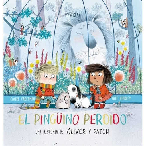 El Pingüino Perdido (t.d) Ediciones Jaguar Libro x 1.0 EL PINGÜINO PERDIDO : UNA HISTORIA DE OLIVER Y PATCH  Autor VV.AA. Nº de páginas: 32 Editorial: JAGUAR Idioma: CASTELLANO Encuadernación: Tapa dura ISBN: 9788416434978 Año de edición: 2018 Plaza de ed