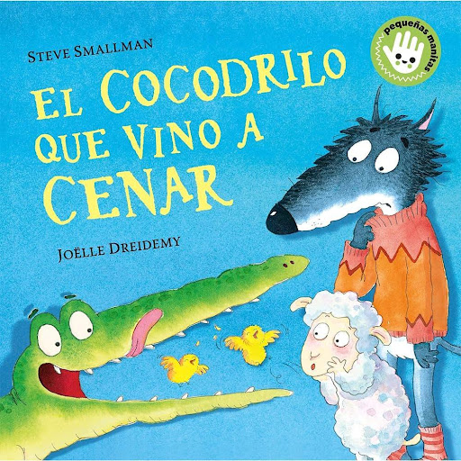 El Cocodrilo Que Vino A Cenar. Steve Smallman Beascoa Libro x 1.0 COCODRILO QUE VINO A CENAR, EL (CARTON)   El cuento de El cocodrilo que vino a cenar, tercer libro de la saga superventas iniciada con La ovejita que vino a cenar, en una edición en formato libro de c