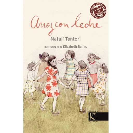 Arroz Con Leche (t.d) Kalandraka Libro x 1.0 ARROZ CON LECHE  La esencia de lo femenino, la amistad, la maternidad, lo sagrado, lo eterno y lo efímero, el vínculo entre hijas, madres y abuelas,protagoniza Arroz con leche, un poemario con un guiñ