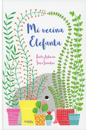 Mi Vecina Elefanta (t.d) Ediciones Jaguar Libro x 1 MI VECINA ELEFANTA (T.D)(21)En medio de una ajetreada mudanza, ĦElefanta se cuela en la casa! Nadie se da cuenta, a excepción de una pequeña niñaque acoge con cariño a sunueva amiga. Los distraídos ad