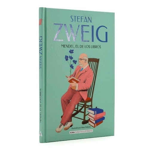Mendel, El De Los Libros. Stefan Zweig ALMA Libro x 1.0 MENDEL, EL DE LOS LIBROS clasicos   Jakob Mendel es un librero ambulante que ejerce su profesión en los cafés de la próspera Viena de comienzos del siglo XX. Dotado de una memoria prodigiosa, es capaz