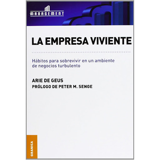 La Empresa Viviente. Arie De Geus Granica  x 1  
