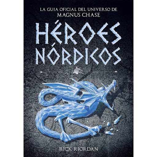 Héroes Nórdicos. Rick Riordan Montena  x 1 HEROES NORDICOS. LA GUIA OFICIAL DEL UNIĦPrepárate para descubrir los secretos más bien guardados de los Mundos Nórdicos!Esta guía imprescindible contiene todo tipo de información exclusiva sobre el m