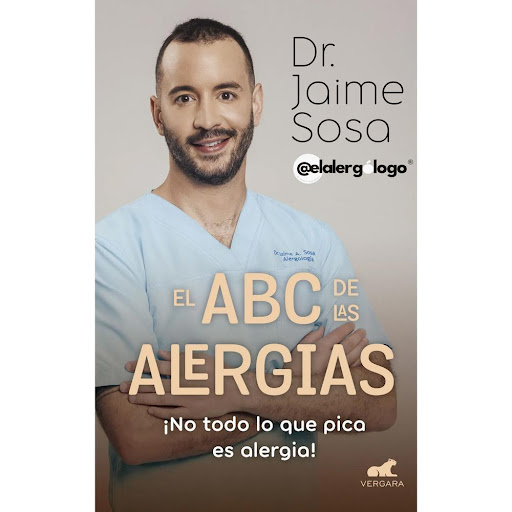El Abc De Las Alergias. Dr. Jaime Sosa Vergara Libro x 1.0 El Abc De Las Alergias. Dr. Jaime Sosa  Todos conocemos a alguien alérgico, o tal vez nosotros mismos sufrimos de alguna alergia incómoda que no nos deja en paz. La buena noticia es que estas condicio