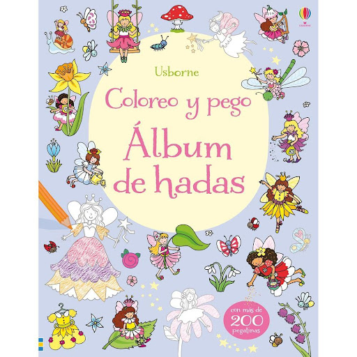 Álbum De Hadas. Coloreo Y Pego Usborne Libro x 1.0 ALBUM DE HADAS. COLOREO Y PEGO (PEGATINAS)  Los pequeños descubrirán el mágico mundo de las hadas en las páginas de este libro con más de 200 pegatinas y montones de dibujos que colorear.Los fondos ya