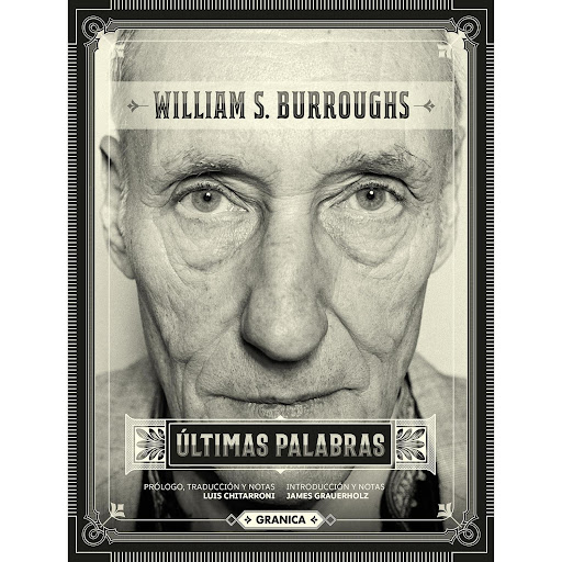 Últimas Palabras. William S. Burroughs Granica  x 1 