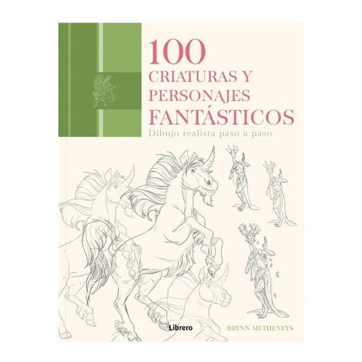 100 Criaturas Y Personajes Fantásticos Ilusbooks Libro x 1.0 100 CRIATURAS Y PERSONAJES FANTASTICOS (21)  CON + de 600 BOCETOS DE DIFERENTES PERSONAJES MÍTICOS Y FANTÁSTICOS 100 Fantasy Figures es una referencia visual indispensable para artistas en formación, 