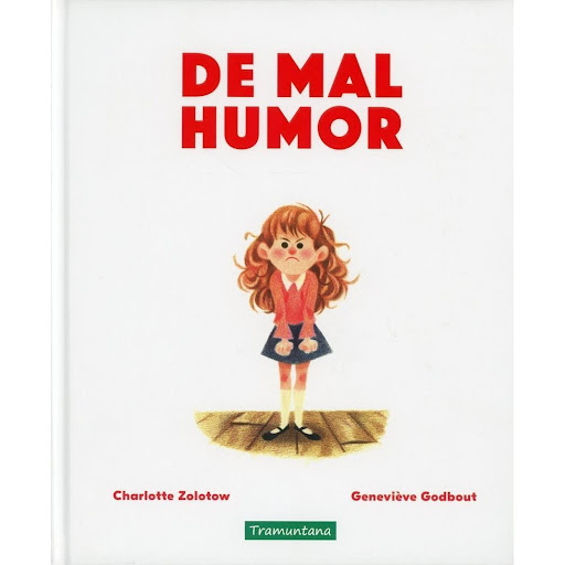 De Mal Humor (t.d) Tramuntana Editorial Libro x 1.0 DE MAL HUMOR  Es una mañana lluviosa y gris, pero a Charlot, el perro, le da igual que llueva.  Ficha técnica de DE MAL HUMOR  Nº de páginas: 32 Editorial: TRAMUNTANA Idioma: CASTELLANO Encuadernación