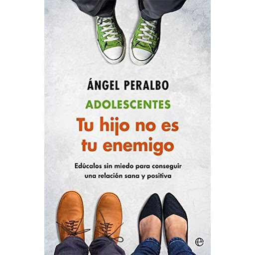 Adolescentes. Tu Hijo No Es Tu Enemigo. Edúcalos Sin Miedo La Esfera De Los Libros Libro x 1.0 ADOLESCENTES. TUS HIJO NO ES TU ENEMIGO: EDUCALOS SIN MIEDO PARA CONSEGUIR UNA RELACION SANA Y POSITIVA  Cada día los padres tienen más miedo a la hora de educar a sus hijos adolescentes, y ello hace 