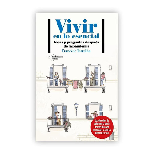 Vivir En Lo Esencial. Francesc Torralba Plataforma Libro x 1.0 VIVIR EN LO ESENCIAL  Francesc Torralba Roselló ISBN: 9788418285233 Páginas: 184 Colección: Actual Formato: 140x220 Año de publicación: 2020   Sabemos que cuando esto pase nada será igual. ¿Y si fuese