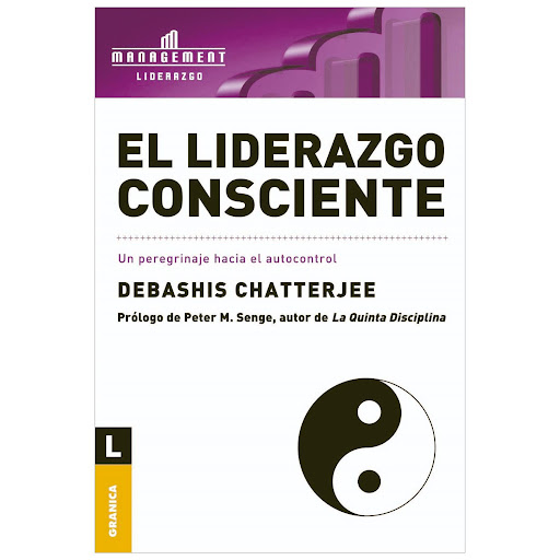 El Liderazgo Consciente. Debashis Chatterjee Granica  x 1  