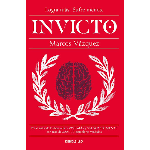 Invicto. Marcos Vázquez Debolsillo Libro x 1.0 Invicto. Marcos Vázquez  La calidad de nuestra vida está íntimamente ligada a la calidad de nuestros pensamientos. Sin embargo, a menudo descuidamos el desarrollo de nuestra mente, lo que nos lleva a 
