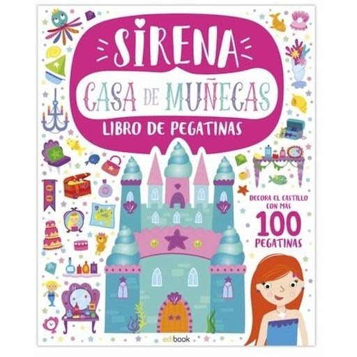 Casa De Muñecas. Sirena. Libro De Pegatinas Ediciones Saldana Libro x 1.0 Casa de Muñecas. Sirena / Libro de Pegatinas  PARTICIPA DE LA DIVERSIÓN DEL BALLET, DE LOS CUENTOS DE HADAS, DE LAS AVENTURAS DE LAS SIRENAS O DE LOS SUEÑOS DE LAS PRINCESAS CON ESTOS FANTÁSTICOS LIBR