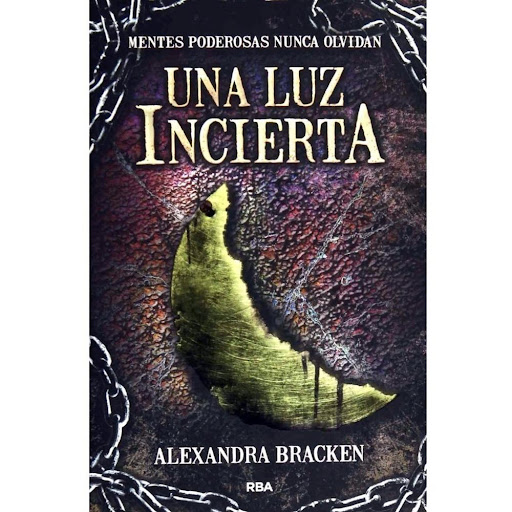 Mentes Poderosas 3. Una Luz Incierta RBA Libro x 1.0 MENTES PODEROSAS 3. UNA LUZ INCIERTA Rba  El tercer libro de la trepidante serie Mentes poderosas, para los fans de Divergente y Los juegos del hambre.  Ruby ha emergido como una de las líderes de un 