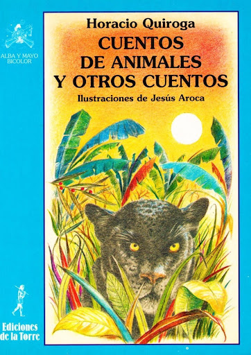 Cuentos De Animales Y Otros Cuentos Ediciones De La Torre Libro x 1 Cuentos de animales y otros cuentosAutor: Horacio QuirogaIlustrador: Jesús ArocaISBN: 9788479602758Formato: 145 x 210 mmEncuadernación: RústicaN.ş de páginas: 126żPor qué los flamencos tienen las pata