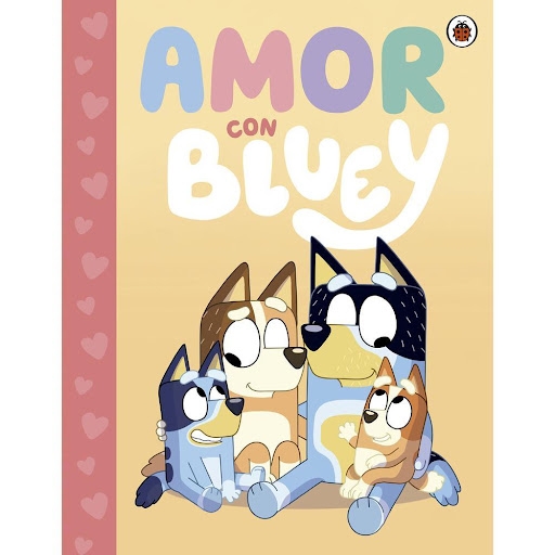 Bluey. Amor Con Bluey Altea Libro x 1.0 Bluey. Amor Con Bluey  Únete a Mamá y BINGO para leer un cuento antes de dormir, mientras papá intenta preparar a BLUEY para ir a la cama.  Colección INFANTIL ILUSTRADOS Páginas 32 Personaje BLUEY Ser